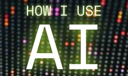 Text reads How I use A I with colorful dots around it